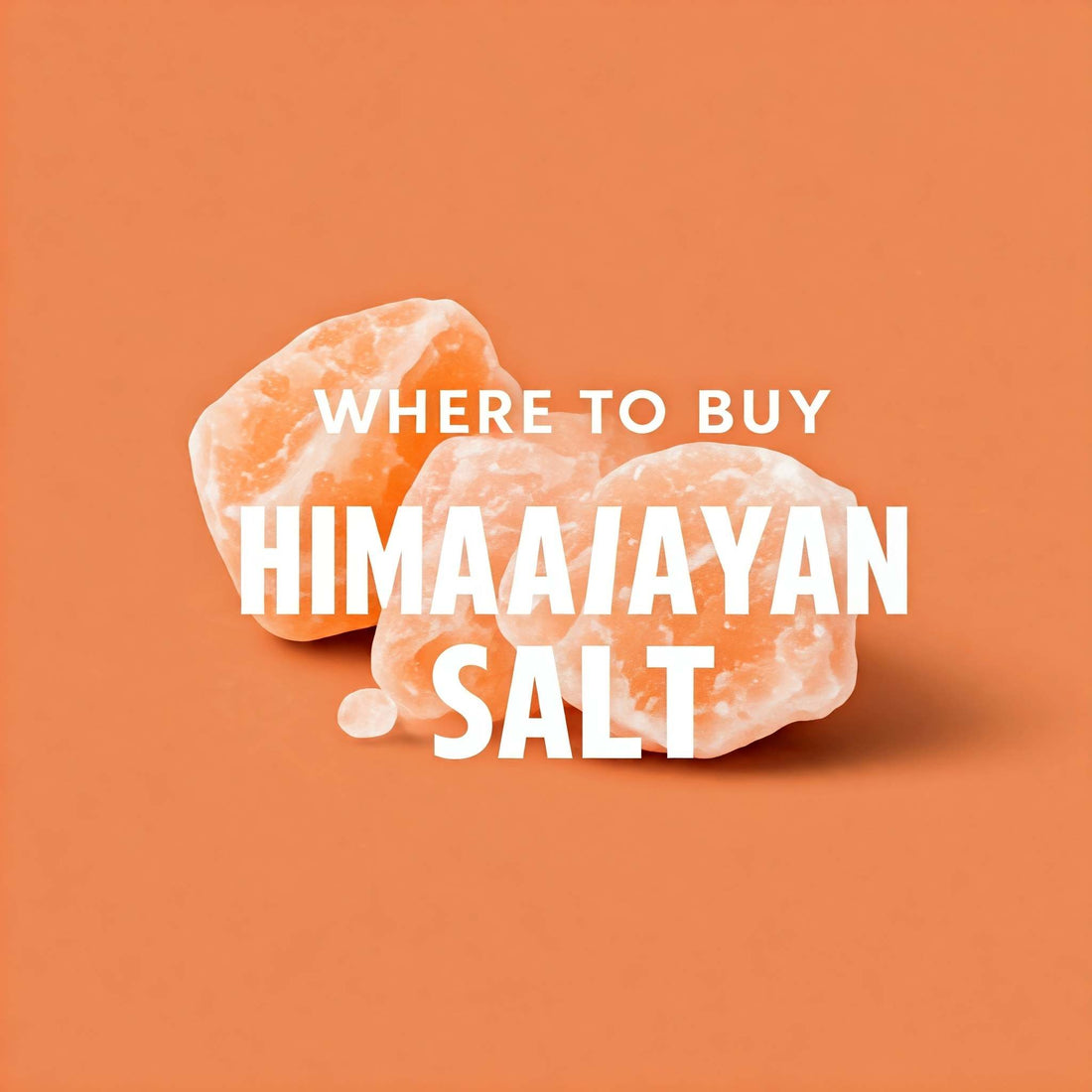 Where to buy himalayan salt
